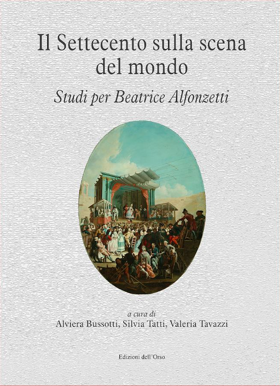 Presentazione di &quot;Il Settecento sulla scena del mondo. Studi per Beatrice Alfonzetti&quot;